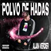 Polvo de Hadas - Single album lyrics, reviews, download