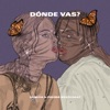 Dónde Vas? by SOULFIA iTunes Track 1