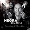 Negra del Alma (feat. Chano Diaz) - Oscar Cavero lyrics