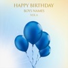 Happy Birthday Boys Names Vol A