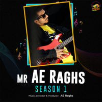 Various Artist - Mr AE Raghs - Season 1 - EP artwork