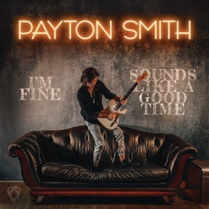 Payton Smith - Sounds Like A Good Time - Line Dance Music