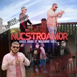 Nuestro Amor (feat. Maximus Wel) - Single - Angel Noise