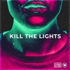 Kill the Lights