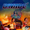Dwade (feat. Trina) - Single album lyrics, reviews, download