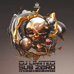 Can't Go to Sleep - Single by DJ Limited & Sub Zero album reviews, ratings, credits