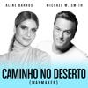 Caminho No Deserto (Waymaker) [feat. Aline Barros] - Single