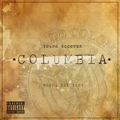 Columbia - Single by Young Scooter album reviews, ratings, credits