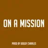On a Mission - Single album lyrics, reviews, download