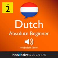 Innovative Language Learning - Learn Dutch - Level 2: Absolute Beginner Dutch: Volume 1: Lessons 1-25 artwork
