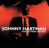 The Johnny Hartman Collection 1947-1972 album lyrics, reviews, download