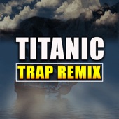 Titanic (Trap Remix) artwork