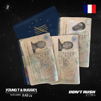 Don't Rush (feat. Dadju) by Young T & Bugsey song reviws