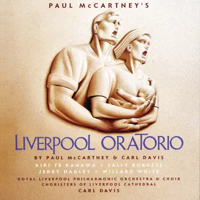 Paul McCartney's Liverpool Oratorio - Royal Liverpool Philharmonic Orchestra Paul McCartney's Liverpool Oratorio - Royal Liverpool Philharmonic Orchestra