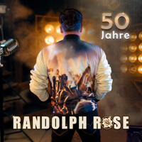Randolph Rose - 50 Jahre Randolph Rose artwork