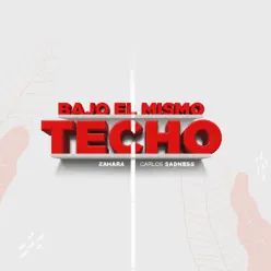 Bajo el Mismo Techo - Single (feat. Zahara) - Single - Carlos Sadness