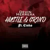 Hustle & Grind (feat. Cisko) - Single album lyrics, reviews, download