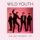 Wild Youth-Close