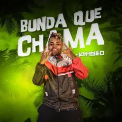 Bunda Que Chama - Single - MC Kitinho Bunda Que Chama - Single - MC Kitinho