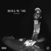 Roll W / Me - Single
