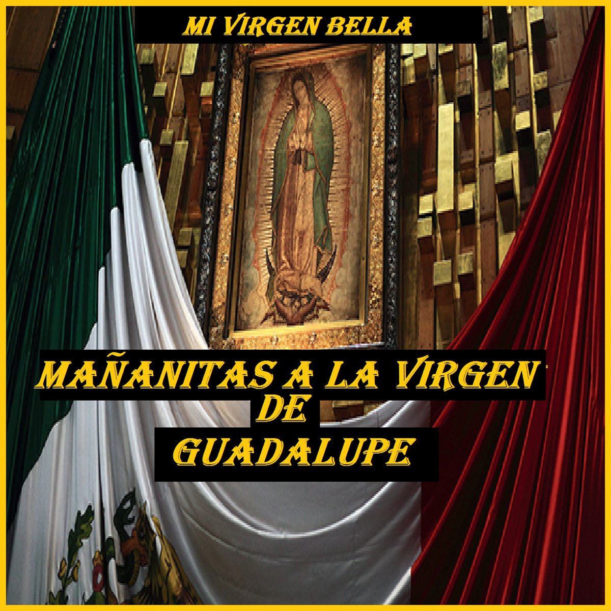 Mi Virgen Bella de Mañanitas A La Virgen De Guadalupe en Apple Music