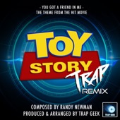 You Got a Friend In Me (From "Toy Story") [Trap Remix] artwork