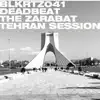The Zarabat Tehran Session album lyrics, reviews, download