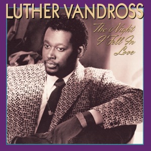 Luther Vandross - If Only For One Night/Creepin