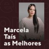Marcela Tais - Menina Não Vá Desanimar