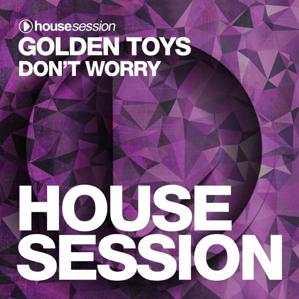 GOLDEN TOYS - Don't Worry (Hustike rmx) - на Radio Record
