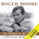 Roger Moore - Roger Moore: My Word Is My Bond