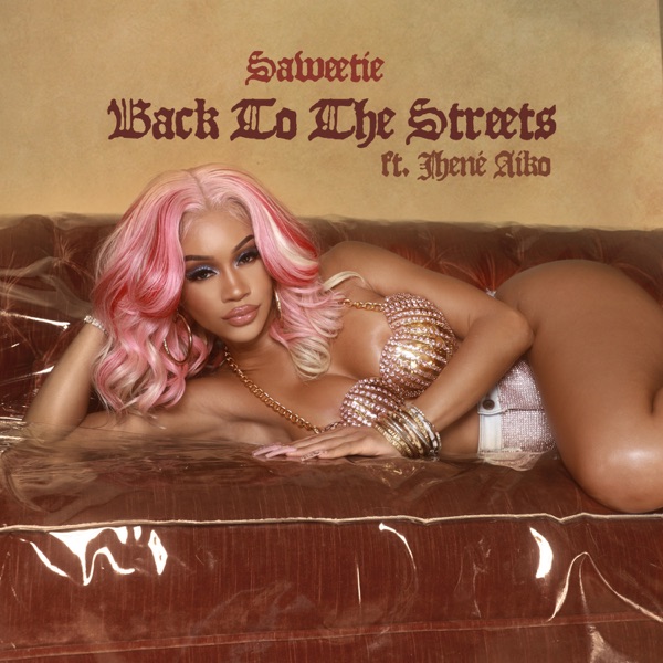 Saweetie - Back to the Streets (feat. Jhené Aiko)