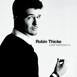 Lost Without U - EP - Robin Thicke