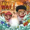 Wavy (feat. Tymele$$) - Single album lyrics, reviews, download