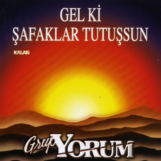 Cover artwork for Gel Ki Safaklar Tutussun