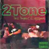 2 Tone - EP album lyrics, reviews, download