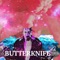Butterknife - Chesbro lyrics
