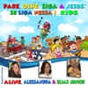 Pare, Olhe, Siga a Jesus: Se Liga Nessa!...Kids