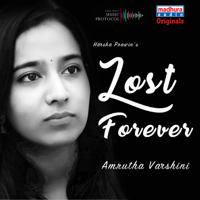 Amrutha Varshini - Lost Forever (feat. Harsha Prawin) - Single artwork