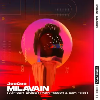 Milavain (African Skies) [with TRESOR & Sam Feldt] - Single by JeeCee album reviews, ratings, credits