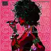 Cellular (feat. Gorgy) - Single album lyrics, reviews, download