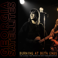 The Georgia Satellites - Burning At Both Ends (Live 1987) artwork