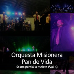 Orquesta Misionera Pan de Vida - Hola Jesús