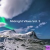 Midnight Vibes, Vol. 3