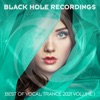 Black Hole Recordings Presents Best of Vocal Trance 2021 Vol. 1