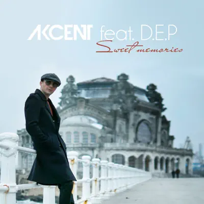 Sweet Memories (feat. D.E.P.) - Single - Akcent