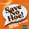 Save No Hoe (feat. Iamgenius) - Single album lyrics, reviews, download
