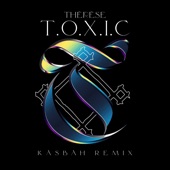 T.O.X.I.C (Kasbah Remix) artwork