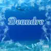 Deandre album lyrics, reviews, download