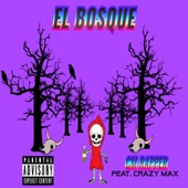 El Bosque (feat. Crazy Max) artwork